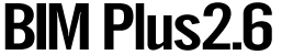 BIM Plus2.6